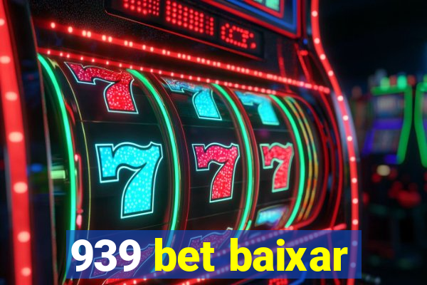 939 bet baixar